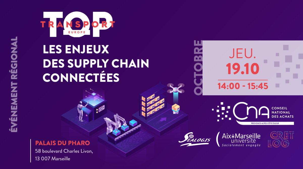PACA | SALON TOP TRANSPORT 2023 : Les enjeux des Supply chain connectées 