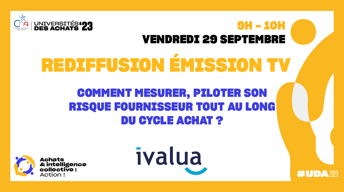 Ivalua | Comment mesurer, piloter son risque fournisseur tout au long du cycle Achat ?