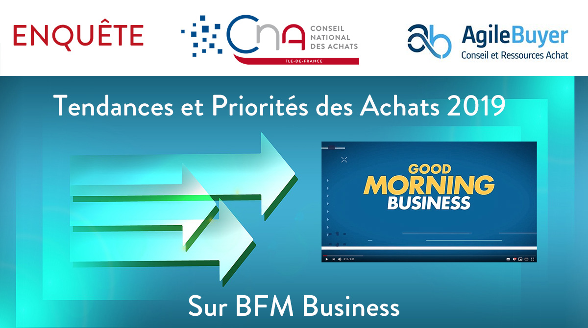 Nouvelles tendances Achats 2020 sur BFM Business avec l'étude AgileBuyer - CNA 