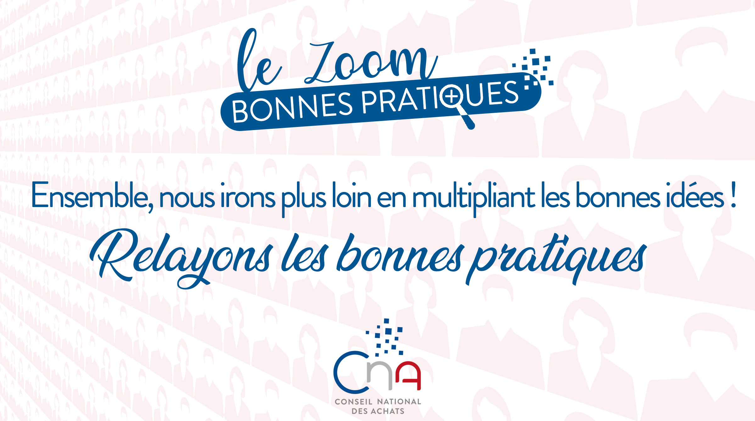 Le Zoom Bonnes Pratiques