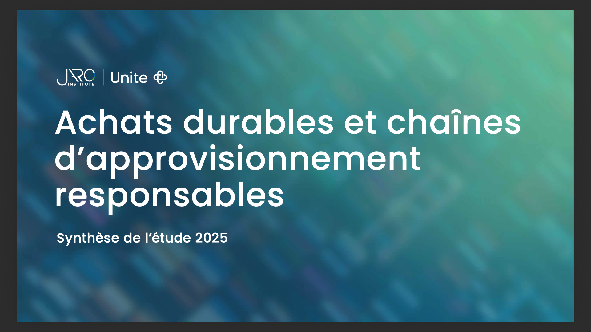 RÉSULTATS DE L'ÉTUDE 2025 - Achats durables et chaînes d'approvisionnement responsables