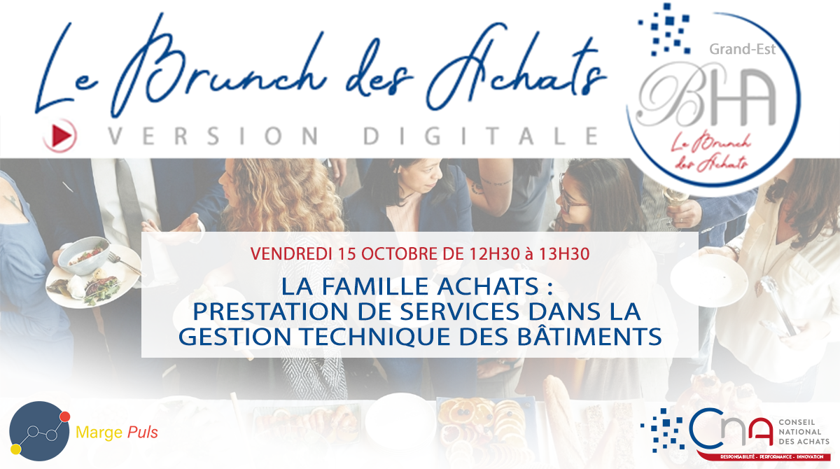 Brunch des Achats Grand-Est | la famille Achats : prestation de services dans la gestion technique des bâtiments