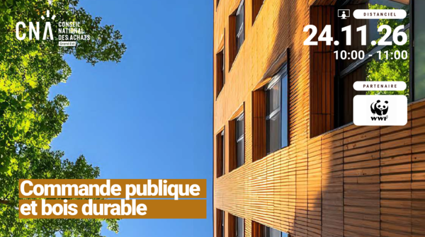 Grand Est | Webinaire - ﻿Commande publique et bois durable : comprendre les enjeux et agir pour des achats plus vertueux
