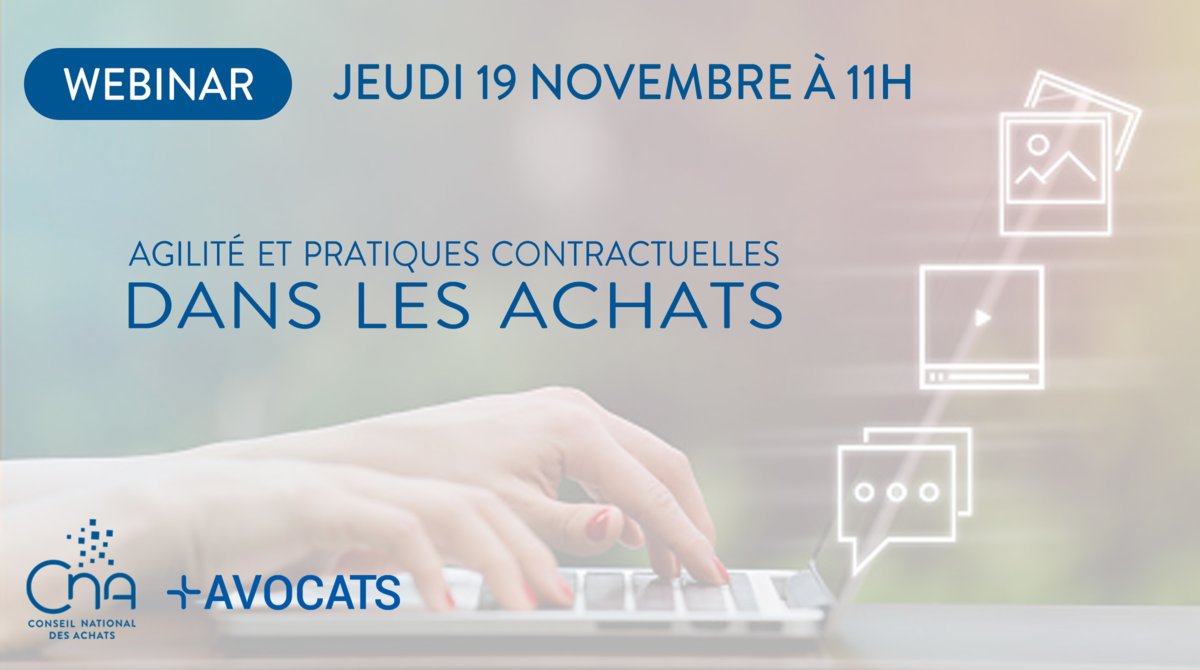   Webinar | Agilité et pratiques contractuelles dans les Achats !