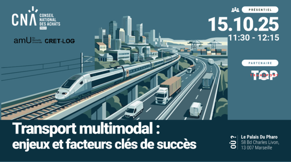 PACA | Salon TOP TRANSPORT 2026 - Transport multimodal : enjeux et facteurs clés de succès
