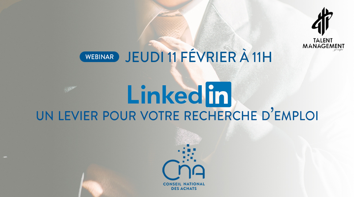 Webinar | Linkedin : Un levier pour votre recherche d'emploi !