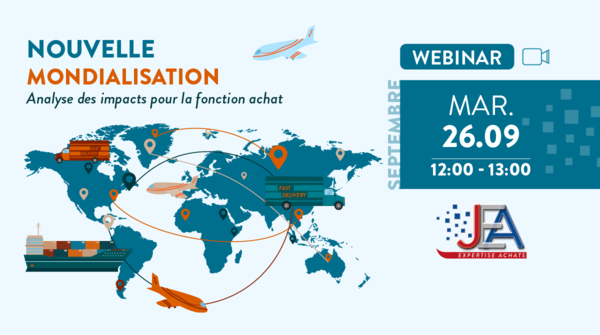 JEA | Nouvelle mondialisation : analyse des impacts pour la fonction achat