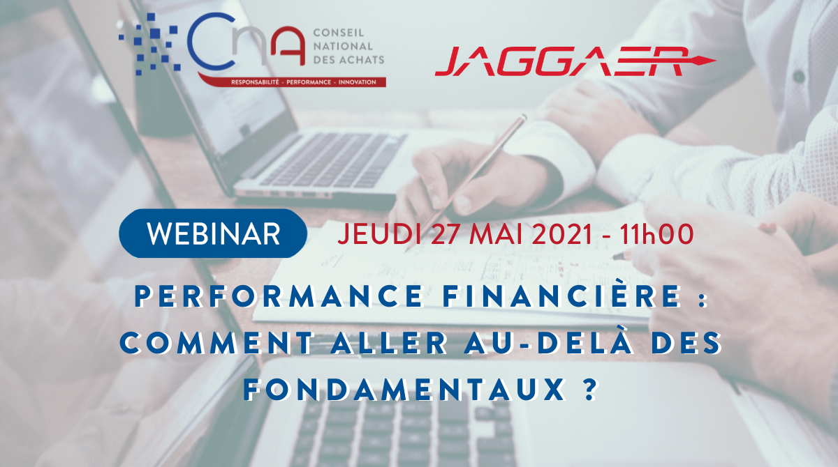 Webinar | Performance Financière : Comment aller au-delà des fondamentaux ?