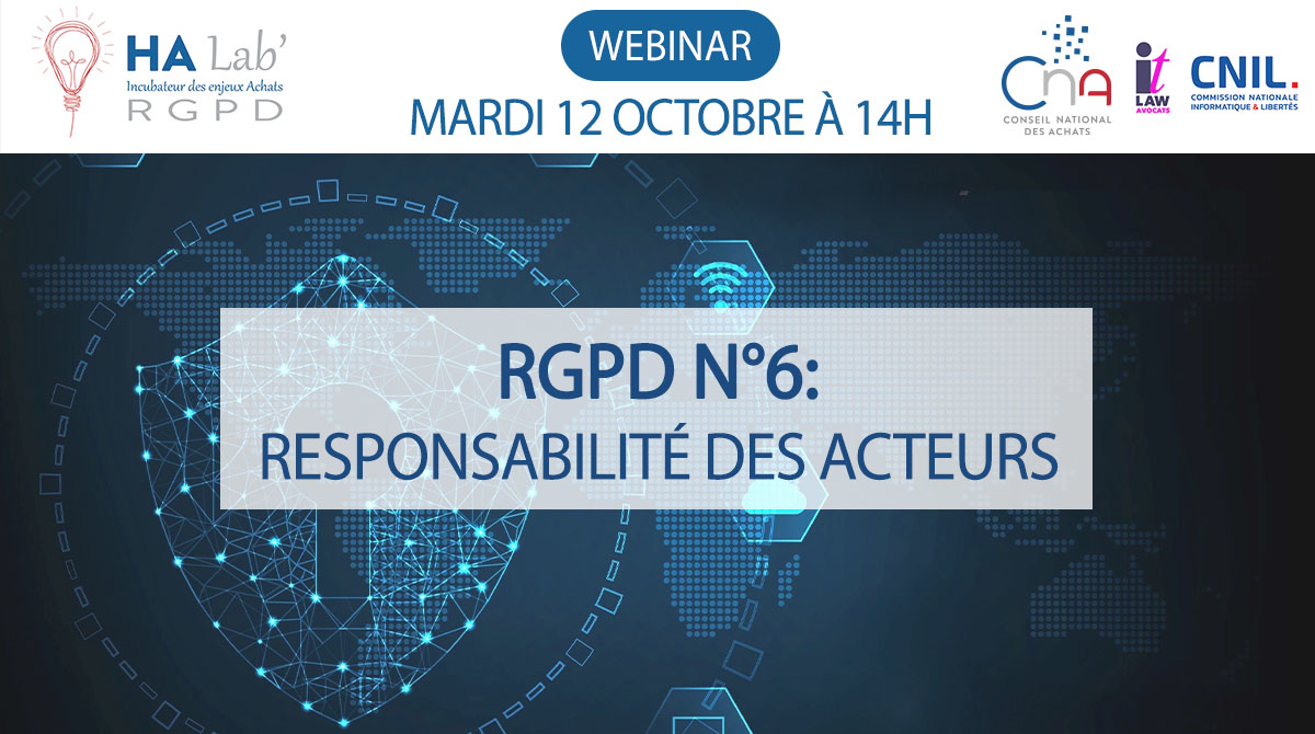 Ha Lab'RGPD N°6 : Responsabilité des acteurs