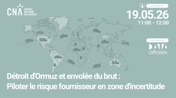 Détroit d'Ormuz et envolée du brut : Piloter le risque fournisseur en zone d'incertitude