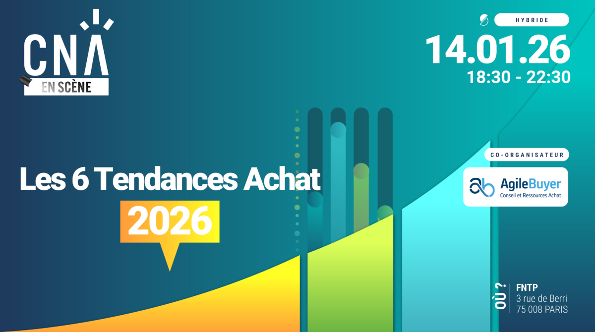 CNA en scène | Les 6 Tendances Achat 2026