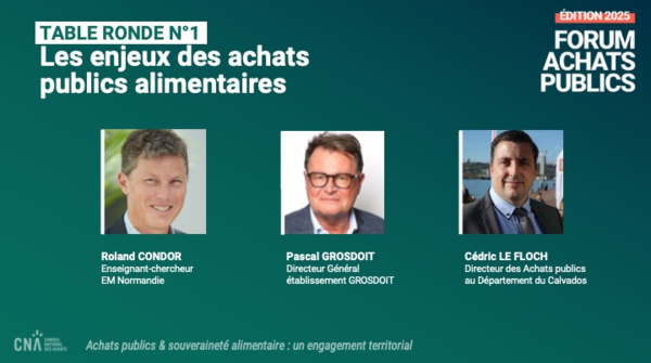 TABLE RONDE N°1   Les enjeux des achats publics alimentaires - FAP 2025