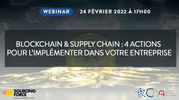 Blockchain & Supply Chain : 4 actions pour l’implémenter dans votre entreprise.