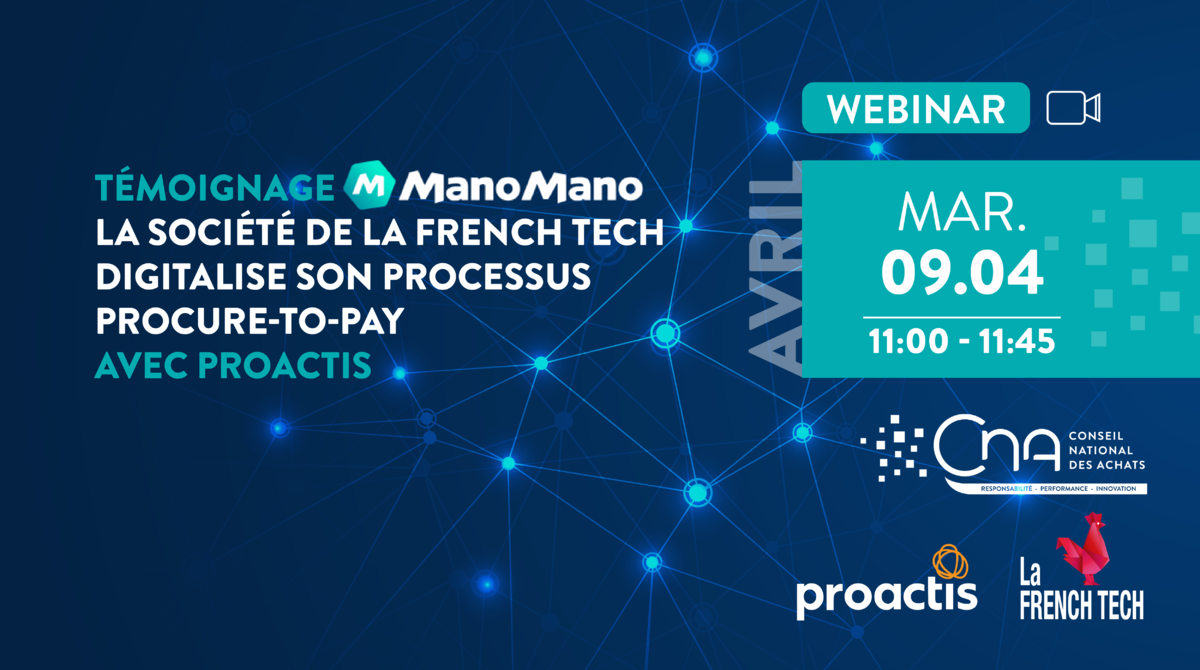 Témoignage ManoMano : La société de la French Tech digitalise son processus Procure-to-Pay avec Proactis