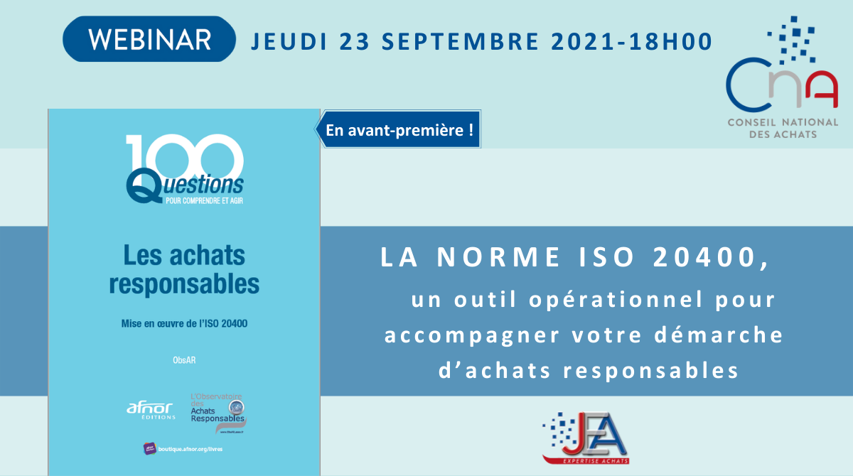 Webinar JEA | La norme ISO 20400, un outil opérationnel pour accompagner votre démarche d’achats responsables