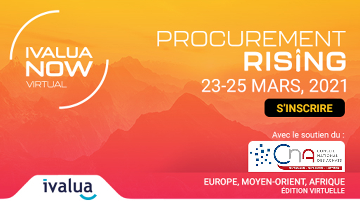 Webinar | Ivalua NOW 2021 : Procurement Rising arrive à grand pas ! Pourquoi y assister ? 