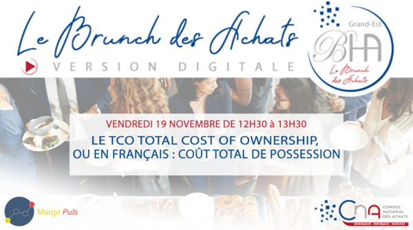 Brunch des Achats |  Le TCO Total Cost of Ownership, ou en Français, Coût Total de Possession