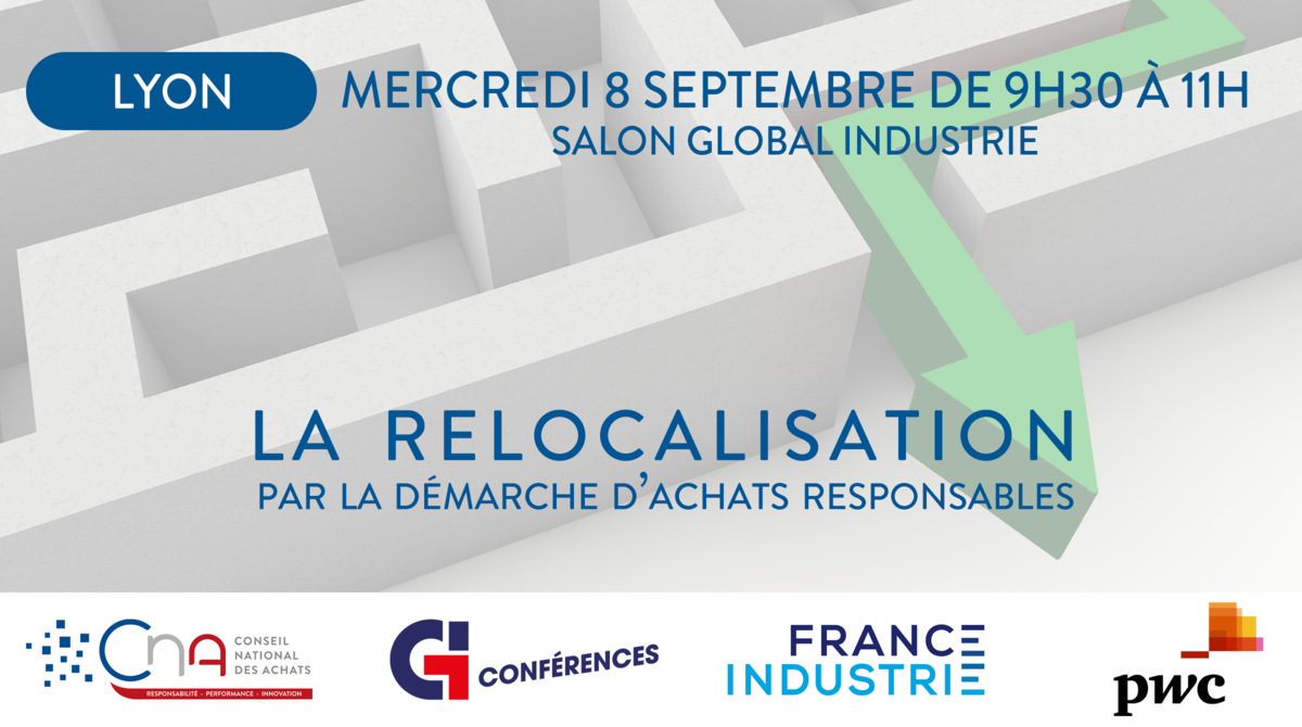 Salon Global Industrie : La relocalisation par la démarche d’achats responsables !