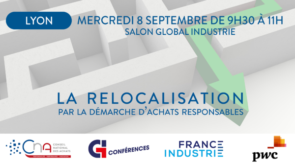 Salon Global Industrie : La relocalisation par la démarche d’achats responsables !