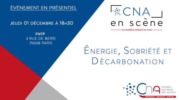 CNA en scène | Énergie, Sobriété et Décarbonation