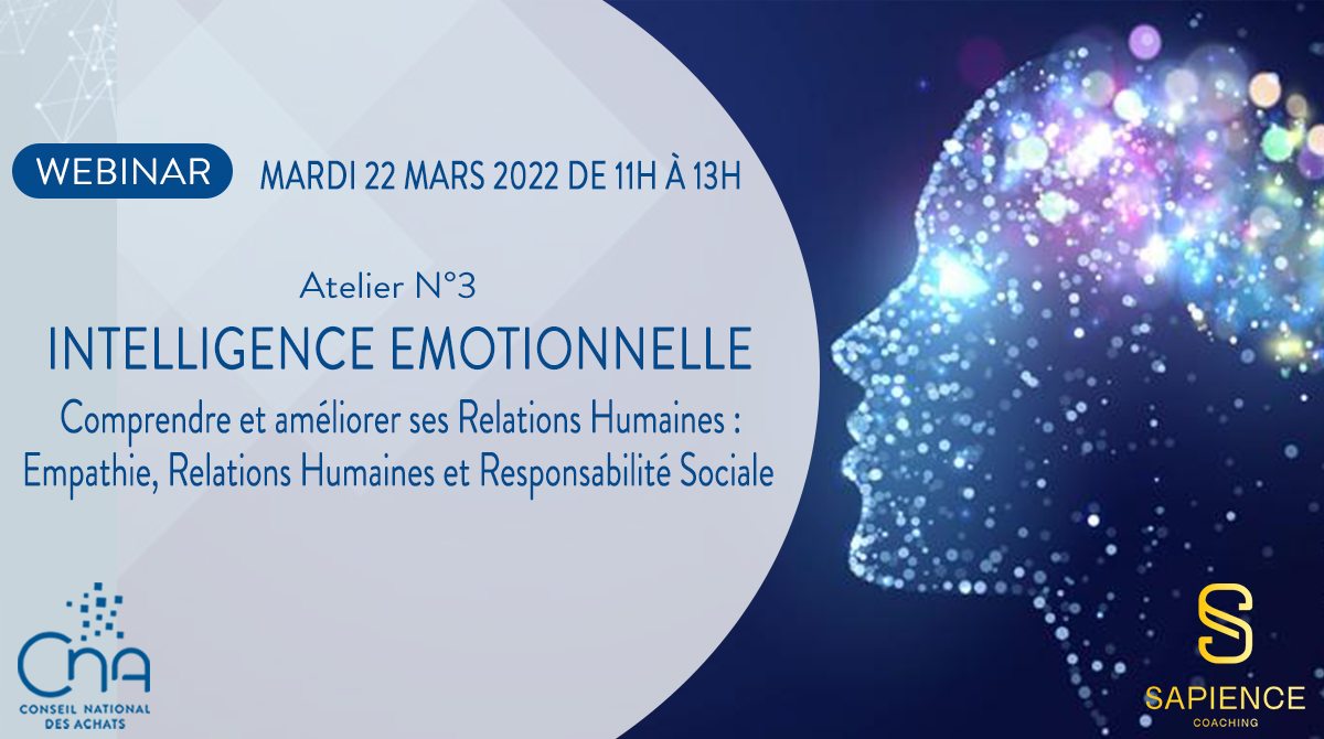 IE Atelier 3 | Comprendre et améliorer ses Relations Humaines : Empathie, Relations Humaines et Responsabilité Sociale 