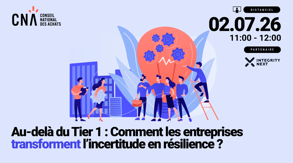 Au-delà du Tier 1 : comment les entreprises transforment l’incertitude en résilience opérationnelle ? 