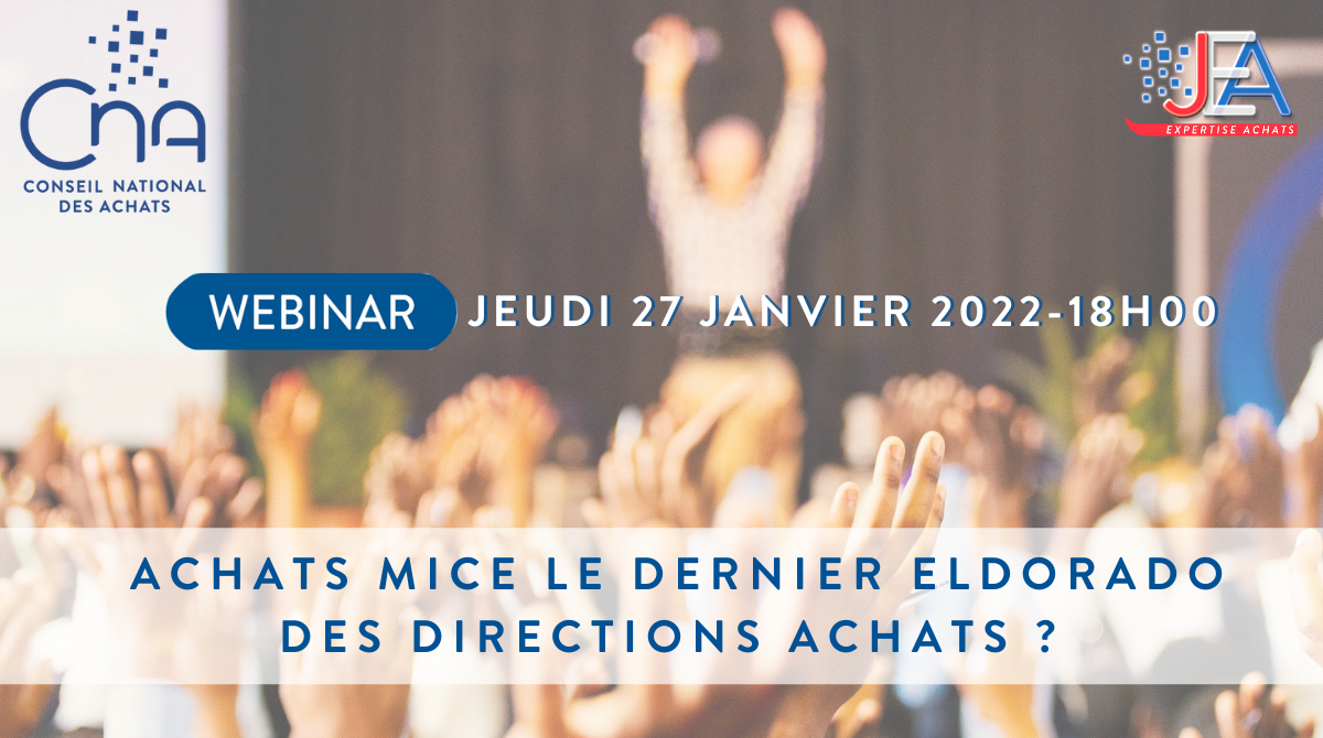 Webinar JEA | Achats MICE le dernier Eldorado des directions achats ?