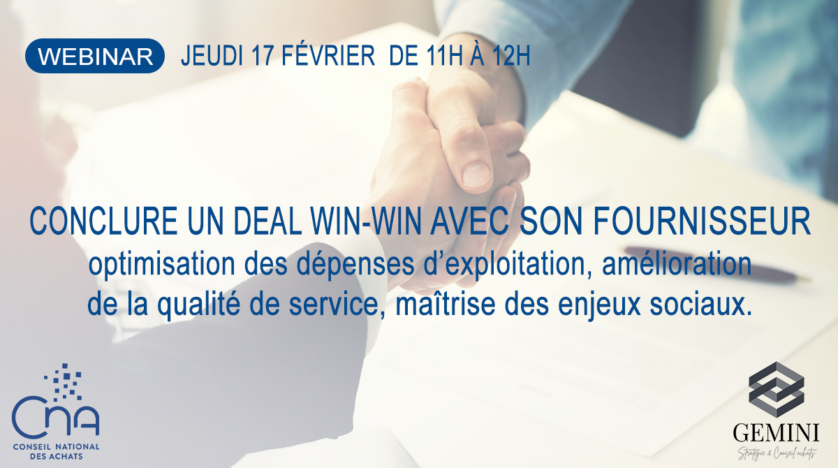 Conclure un deal WIN-WIN avec son fournisseur : optimisation des dépenses d’exploitation, amélioration de la qualité de service, maîtrise des enjeux sociaux.   Réalité ou utopie ?  