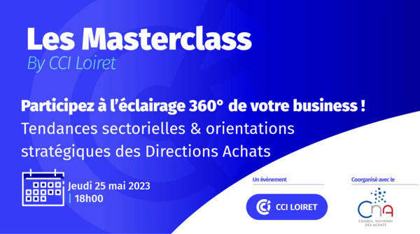 Les Masterclass | Participez à l’éclairage 360° de votre business ! Tendances sectorielles & orientations stratégiques des Directions Achats