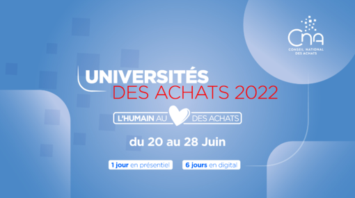 Universités des Achats 2022 | L'humain au coeur des Achats