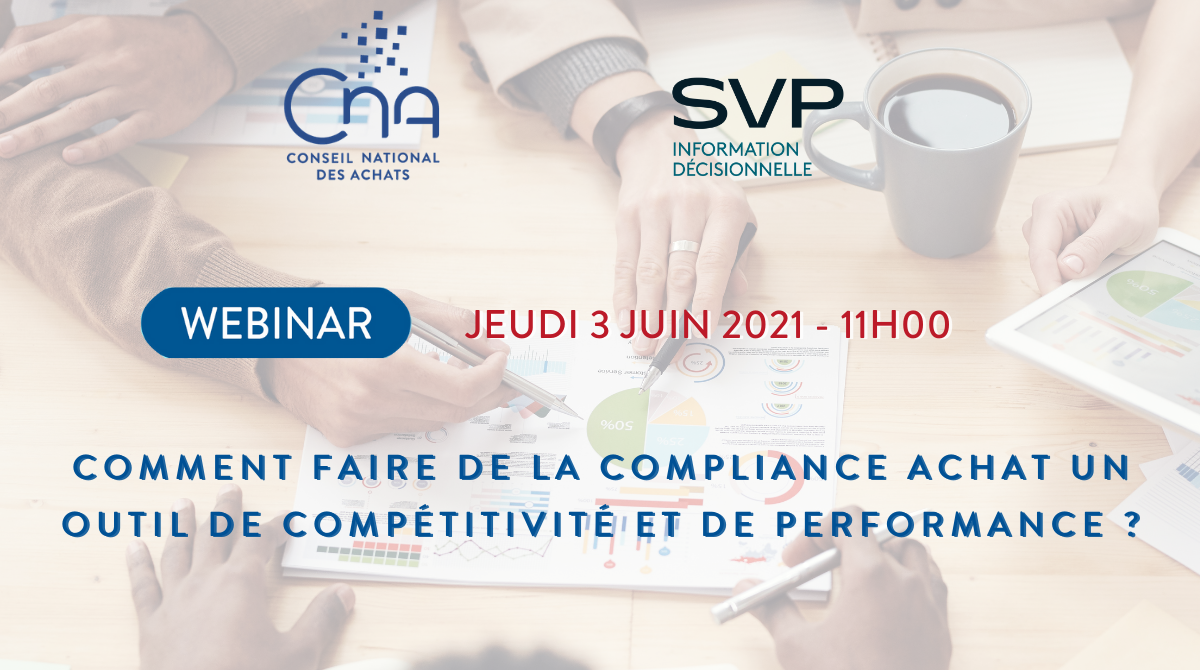 Webinar | Comment faire de la compliance achat un outil de compétitivité et de performance ?