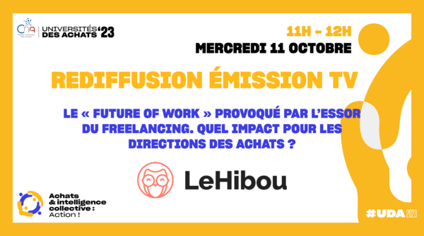 LeHibou | Le « Future of Work » provoqué par l’essor du freelancing. Quel impact pour les Directions des Achats ?