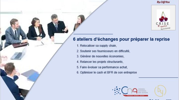 ATELIERS D’ÉCHANGES POUR PRÉPARER LA REPRISE ET RENFORCER VOTRE ÉCOSYSTÈME FOURNISSEURS