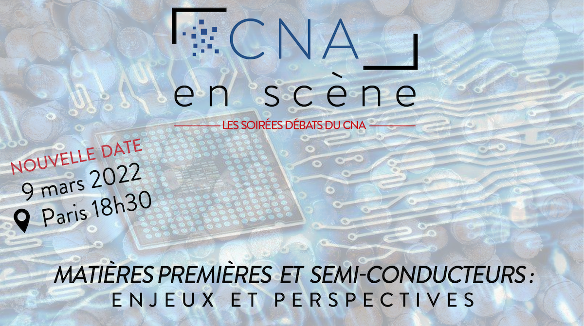 CNA en scène | Matières premières et semi-conducteurs : enjeux et perspectives