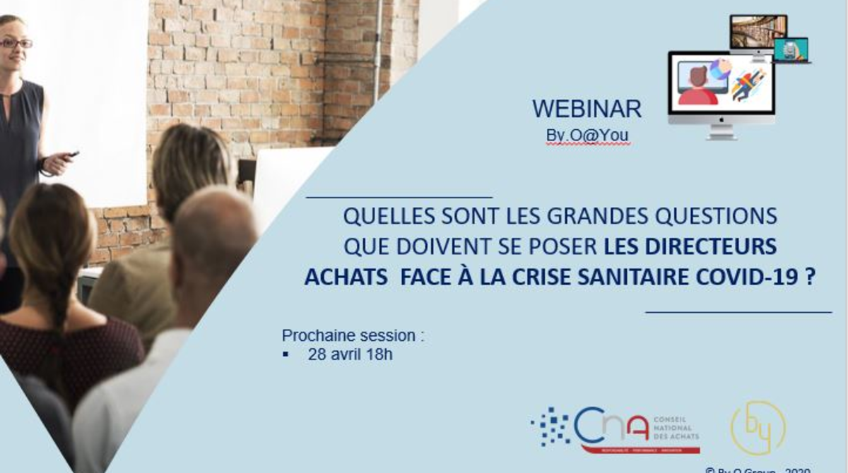 Webinar : Partager les grandes questions que doivent se poser les directeurs achats face à la crise sanitaire Covid-19 ?