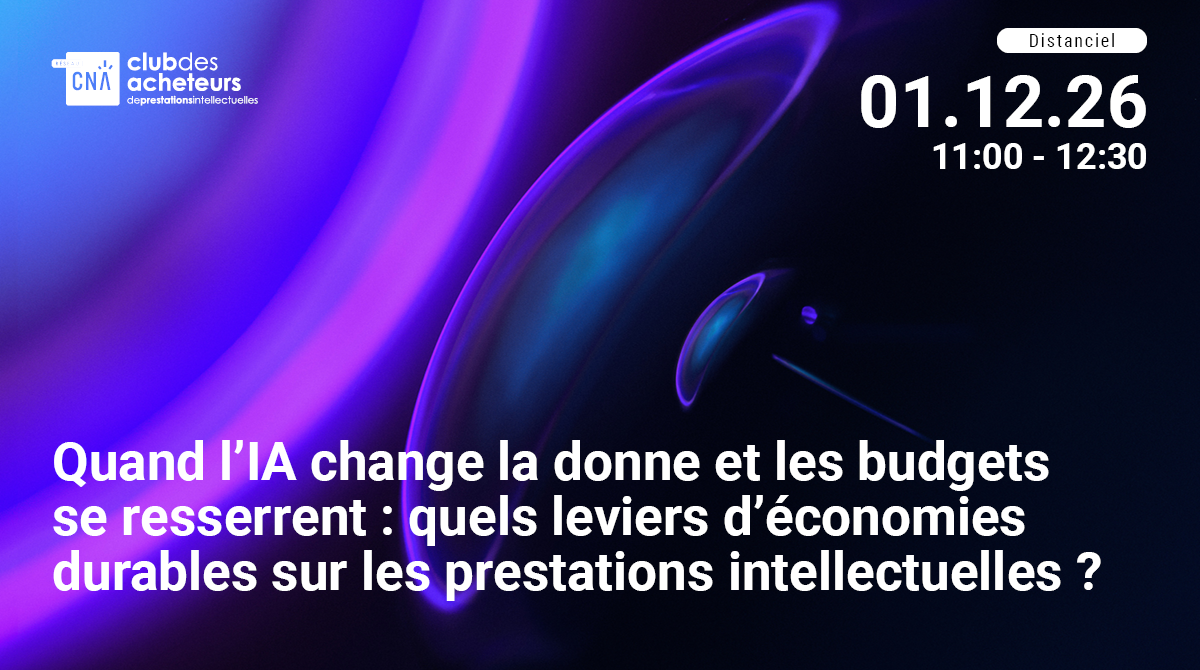 Quand l’IA change la donne et les budgets se resserrent : quels leviers d’économies durables sur les prestations intellectuelles ?