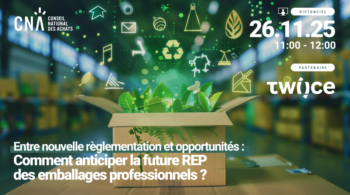 Entre nouvelle règlementation et opportunités : Comment anticiper la future REP des Emballages professionnels ?