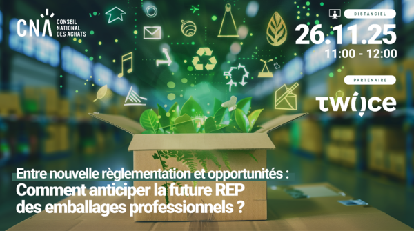 Entre nouvelle règlementation et opportunités : Comment anticiper la future REP des Emballages professionnels ?