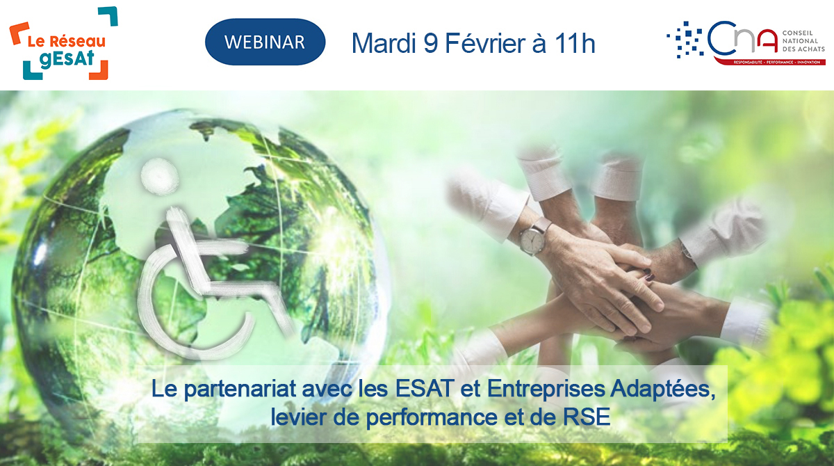 Webinar | Le partenariat avec les ESAT et Entreprises Adaptées, levier de performance et de RSE