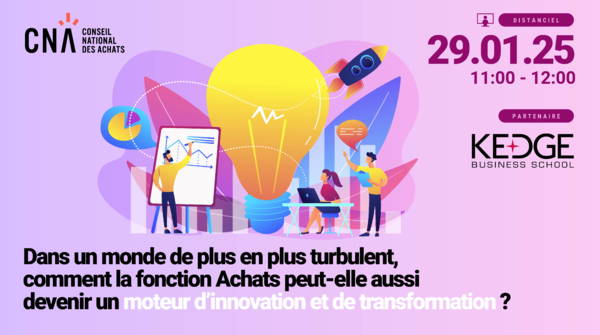 Dans un monde de plus en plus turbulent, comment la fonction Achats peut-elle aussi devenir un moteur d’innovation et de transformation ?