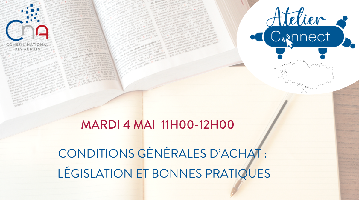 Atelier connect | Conditions Générales d’Achat : législation et bonnes pratiques