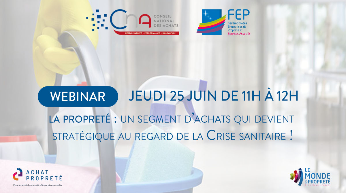 Webinar | La propreté : un segment d’achats qui devient stratégique au regard de la Crise sanitaire  !