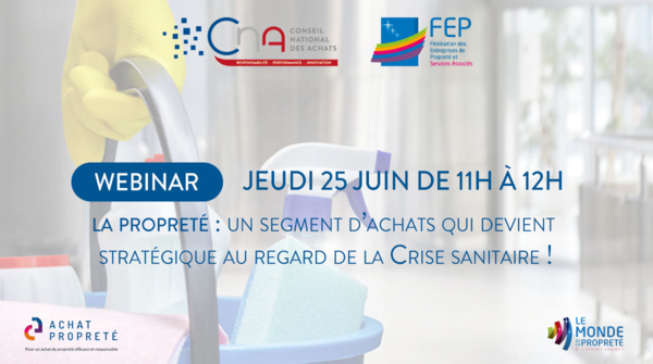 Webinar | La propreté : un segment d’achats qui devient stratégique au regard de la Crise sanitaire  !