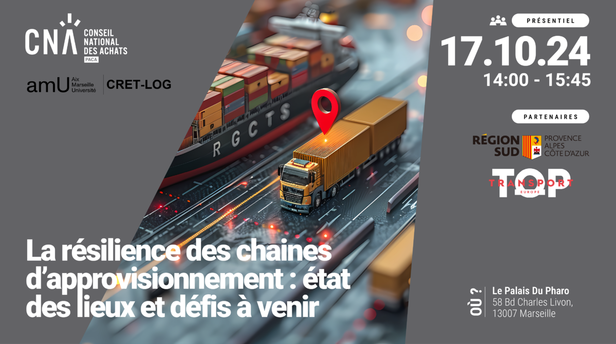 PACA | SALON TOP TRANSPORT 2024 : La résilience des chaines d’approvisionnements : état des lieux et défis à venir