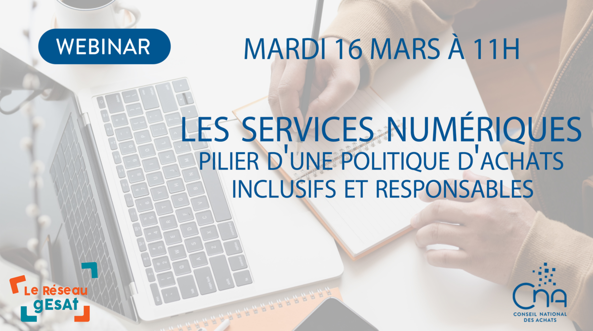 Webinar | Les services numériques, pilier d'une politique d'achats inclusifs et responsables !