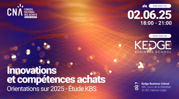 Nouvelle-Aquitaine | Innovations et compétences achats – orientations sur 2025 – étude Kedge Business School