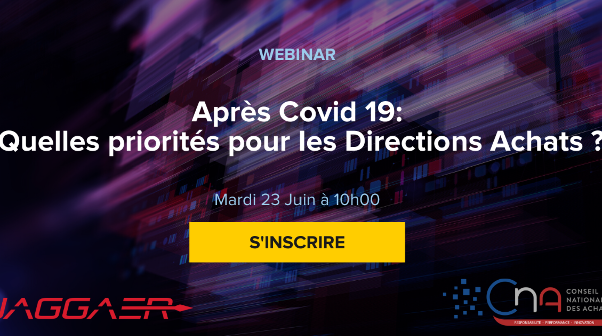 Webinar | Après Covid 19 :  Quelles priorités pour les Directions Achats ?