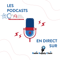 Les podcasts du CNA - Radio Supply Chain
